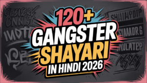 120+ Gangster Shayari in Hindi 2025