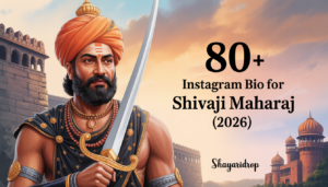 80+ Instagram Bio For Shivaji Maharaj (2026)