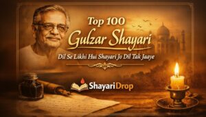 Top 100 Gulzar Shayari | Dil Se Likhi Hui Shayari