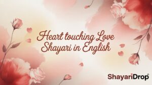 Heart Touching Love Shayari in English, 